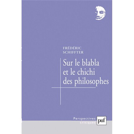 Sur le blabla et le chichi des philosophes