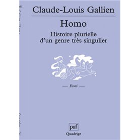 Homo. Histoire plurielle d'un genre très singulier