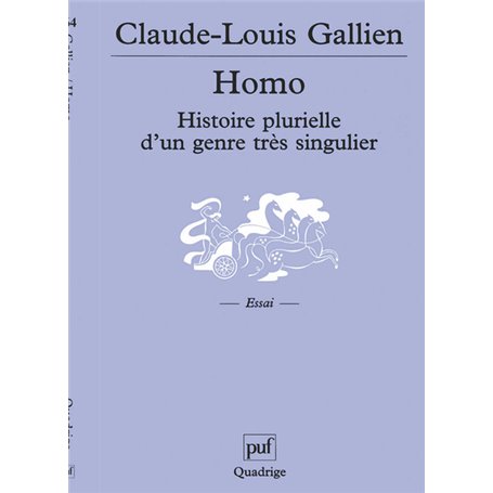 Homo. Histoire plurielle d'un genre très singulier