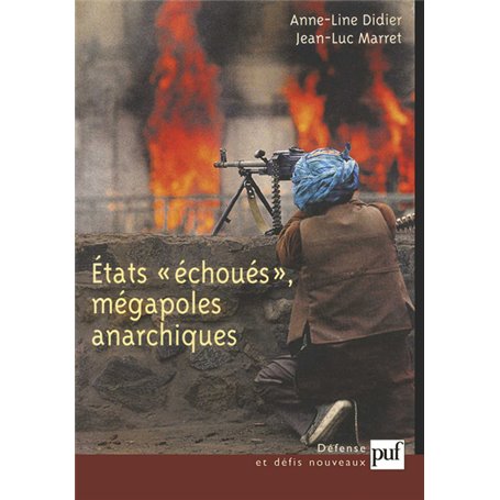 États échoués, mégapoles anarchiques