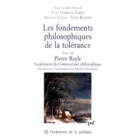 Les fondements philosophiques de la tolérance. Tome 3