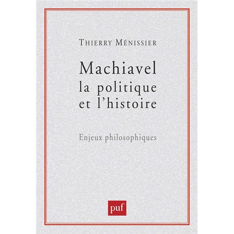 Machiavel, la politique et l'histoire