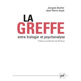 La greffe, entre biologie et psychanalyse