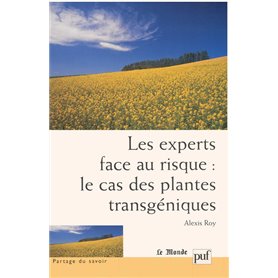 Les experts face au risque : le cas des plantes transgéniques