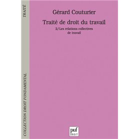 Traité de droit du travail. Tome 2