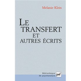 Le transfert et autres écrits