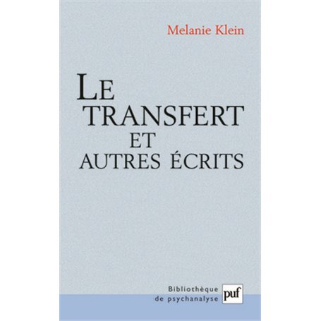 Le transfert et autres écrits