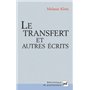 Le transfert et autres écrits