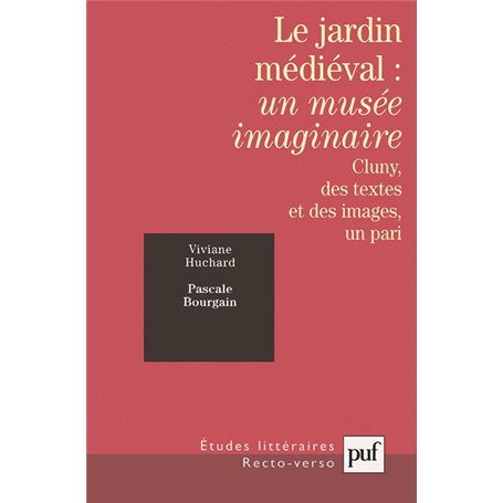 Le jardin médiéval : un musée imaginaire