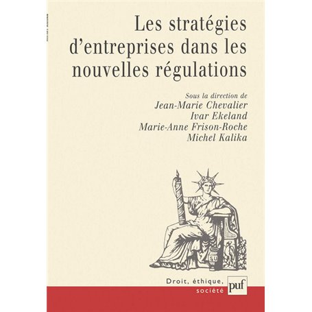 Stratégies d'entreprises et nouvelles régulations