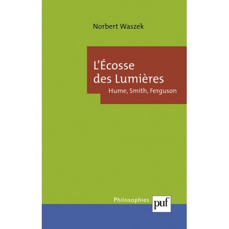 L'Écosse des Lumières : Hume, Smith, Ferguson