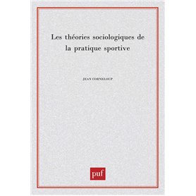 Les théories sociologiques de la pratique sportive