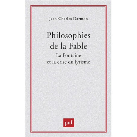 Philosophies de la fable : La Fontaine et la crise du lyrisme