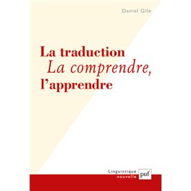 La traduction. La comprendre, l'apprendre