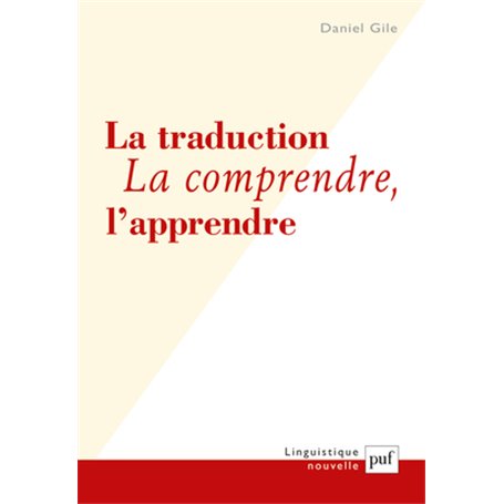 La traduction. La comprendre, l'apprendre