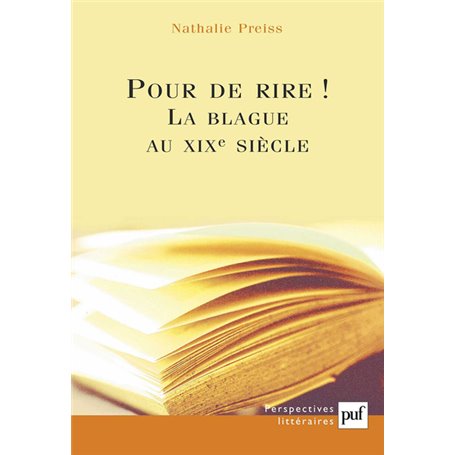 Pour de rire ! la blague au XIXe siècle ou la représentation en question