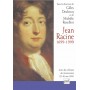 Jean Racine, 1699-1999