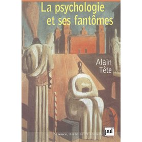 La psychologie et ses fantômes