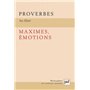 Proverbes, maximes, émotions