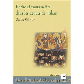 Écrire et transmettre dans les débuts de l'Islam