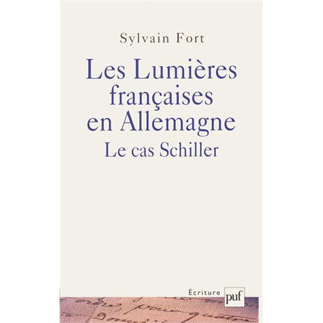 Les lumières françaises en Allemagne : le cas Schiller