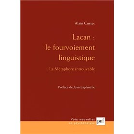 Lacan : le fourvoiement linguistique