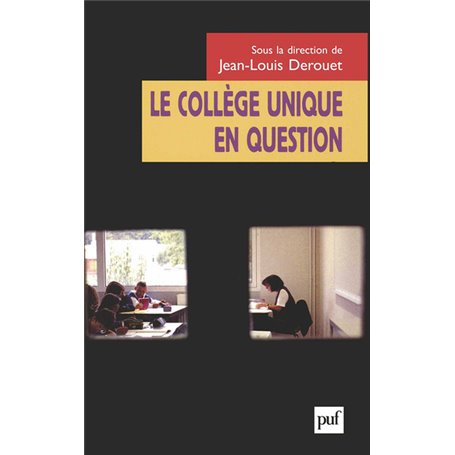 Le collège unique en questions