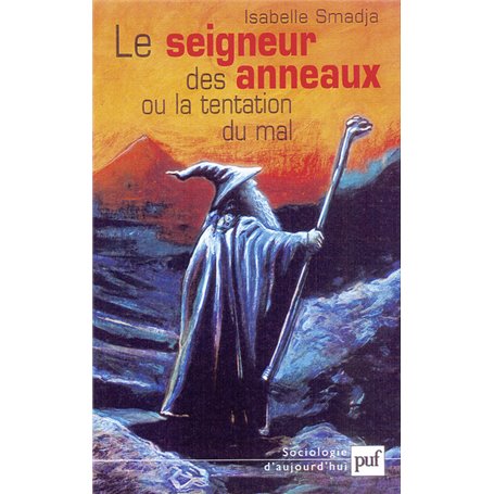 Le seigneur des anneaux ou la tentation du mal