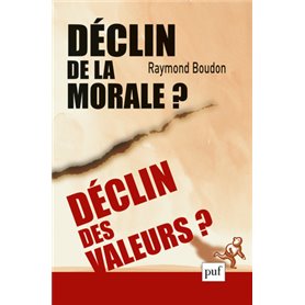 Déclin de la morale ? Déclin des valeurs ?