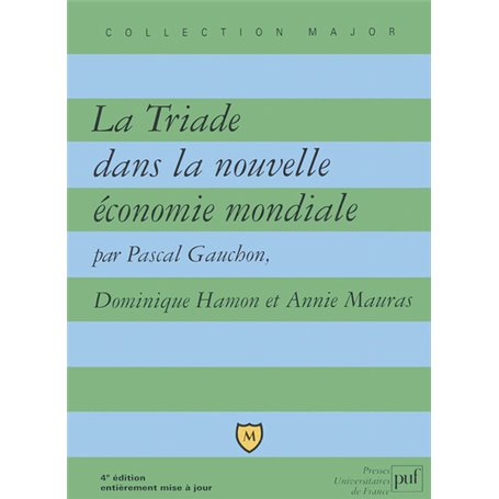 La Triade dans la nouvelle économie mondiale