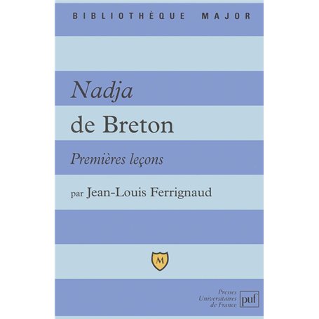 Nadja d'André Breton. Premières leçons