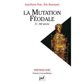 La mutation féodale (Xe-XIIe siècle)