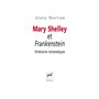 Mary Shelley et Frankenstein : itinéraires romanesques