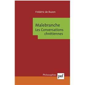 Malebranche. Les conversations chrétiennes