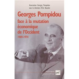 Georges Pompidou face à la mutation économique de l'Occident, 1969-1974