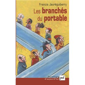 Les branchés du portable