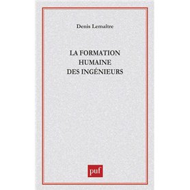 La formation humaine des ingénieurs