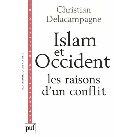 Islam et Occident, les raisons d'un conflit