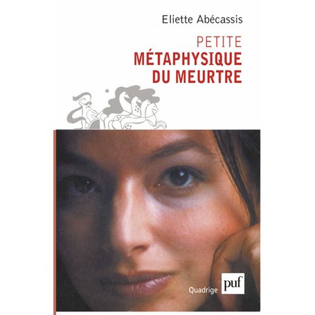 Petite métaphysique du meurtre