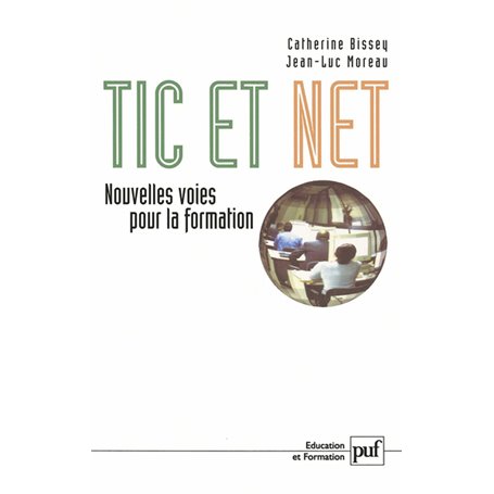 Tic et net : nouvelles voies pour la formation