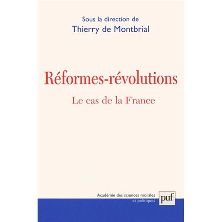 Réformes, révolutions : le cas de la France