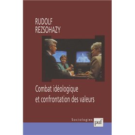 Combat idéologique et confrontation des valeurs