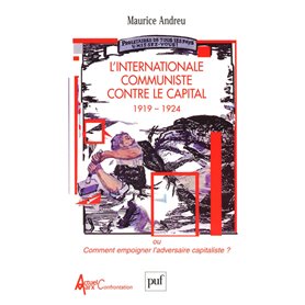 L'Internationale communiste contre le capital, 1919-1924