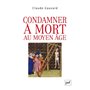 Condamner à mort au Moyen Âge