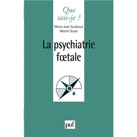 La psychiatrie foetale