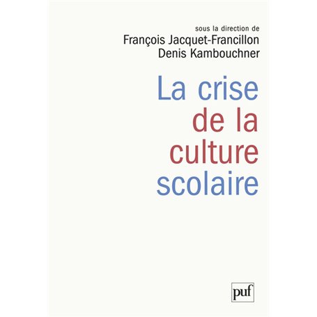 La crise de la culture scolaire