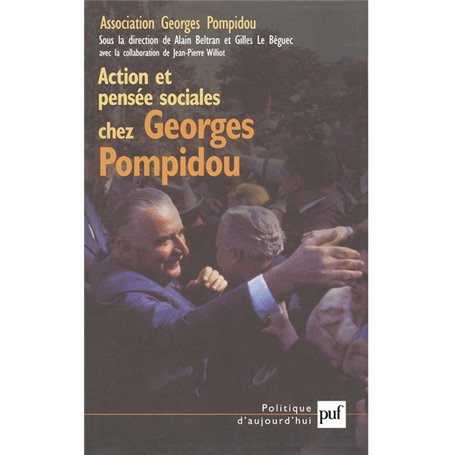 Action et pensée sociales chez Georges Pompidou