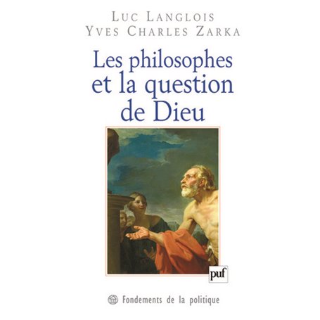 Les philosophes et la question de Dieu