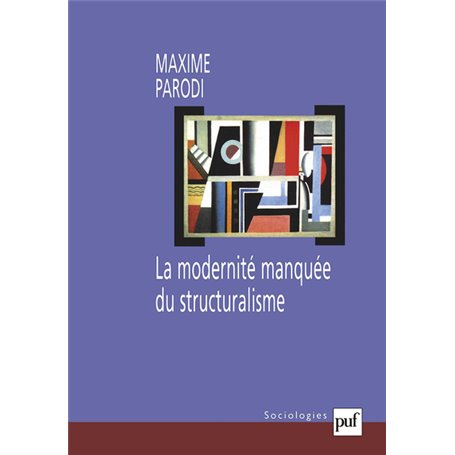 La modernité manquée du structuralisme