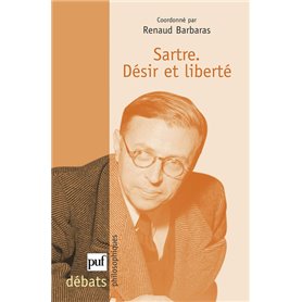 Sartre. Désir et liberté